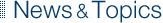 News & Topics